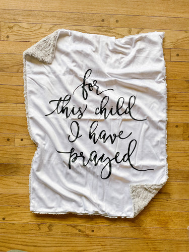 “For This Child I Have Prayed” Minky Blanket // Large Lovey Size